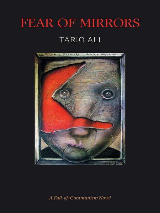 Title details for Fear of Mirrors by Tariq Ali - Available